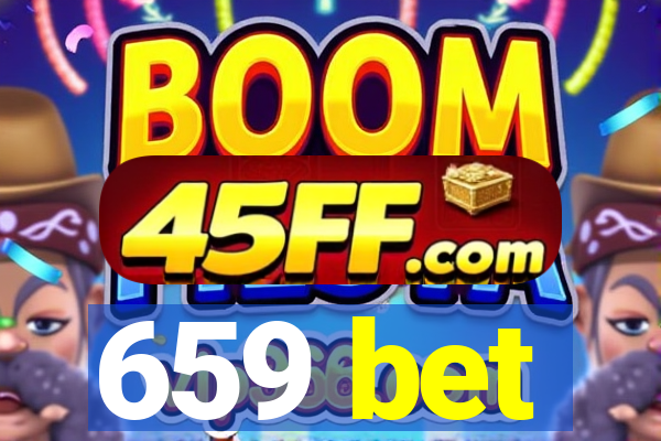 659 bet